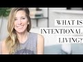 How to Live a More Intentional Life | Slow Living & Intention Setting