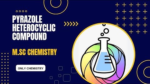 pyrazole Heterocyclic compound|| pyrazole synthesis and reaction|| pyrazole medicinal use