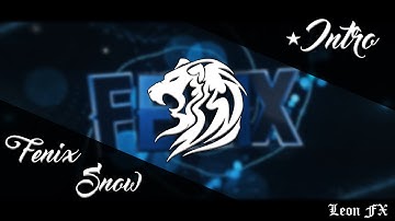 Intro Fenix Slow | Im Back! | LeonFX