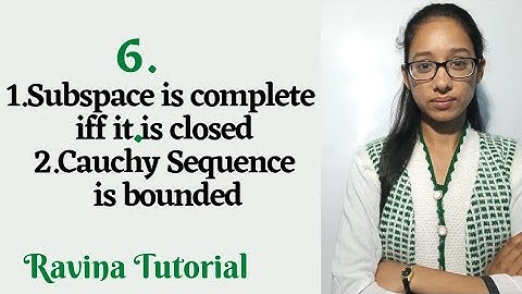 6 . Subspace is complete iff it is closed || Cauchy sequence is bounded || Metric space || in Hindi