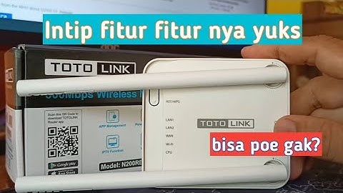 Unboxing Router TOTOLINK N200RE