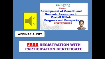 AgricultureWebinar 2020: "Development of genetic and genomic resources in foxtail millet"