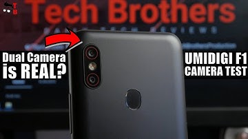 UMIDIGI F1 Camera Test: Sample Photos and Videos