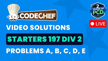 CodeChef Starters 197 | Video Solutions - A to E | by Pradyumn | TLE Eliminator