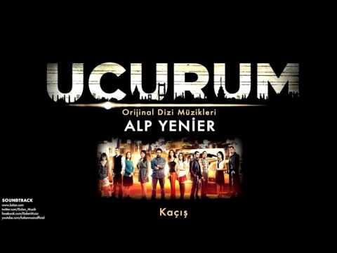 Alp Yenier - Kaçış [ Uçurum Dizi Müzikleri © 2012 Kalan Müzik ]