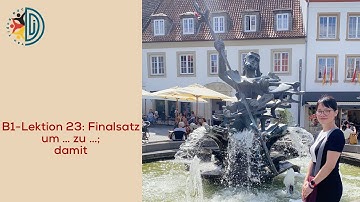 B1-Lektion 23: um…zu; damit