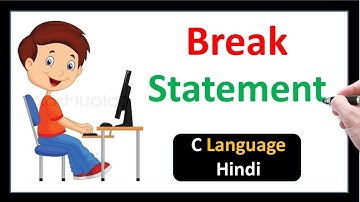 Break Statement in C Language-Hindi