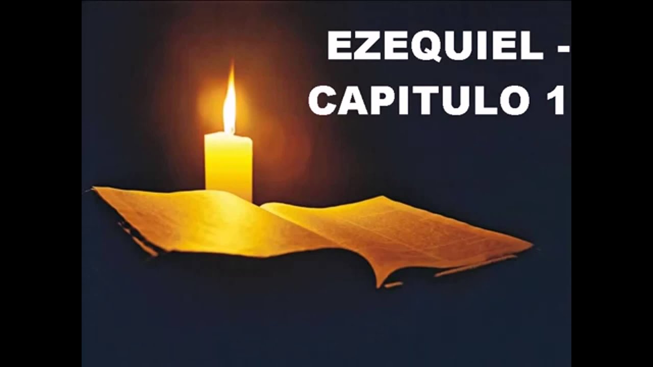 EZEQUIEL CAPITULO 1 YouTube ezequiel-capitulo-1-youtube