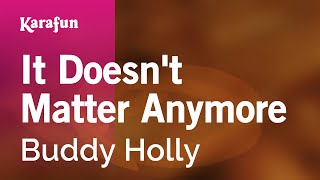 It Doesn't Matter Anymore - Buddy Holly | Karaoke Version | KaraFun chords