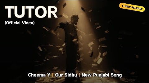 TUTOR (Official Video) | Cheema Y ft. Gur Sidhu | New Punjabi Song 2025 | Latest Hit Song