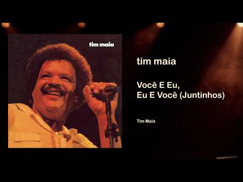 Tim Maia - You and Me, You and Me Together (Official Audio)