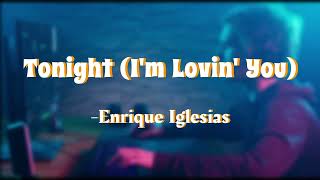 Video thumbnail of "Tonight (I'm Lovin' You) Enrique Iglesias"