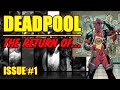 Deadpool || The Return of... || (issue 1, 2022)