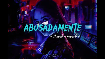 MC Gustta x MC DG - Abusadamente (slowed + reverb)