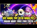 Free Fire | Xếp Hạng TOP 10 Kĩ Năng PET Mạnh Nhất 2020 Garena Free Fire | Rikaki Gaming