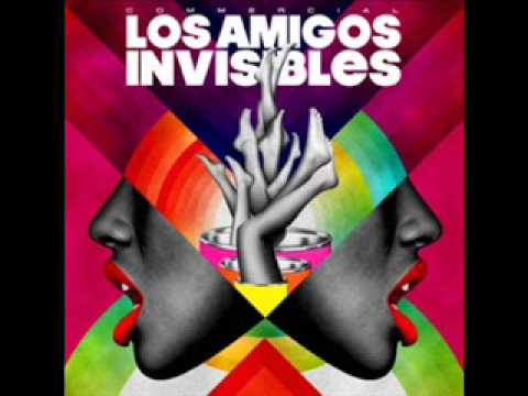 Los Amigos Invisibles - Loco Por Tu Amor