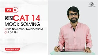 SimCAT 14 Live Mock Solving by Mr. Suneet Kumbhat - 4 Times CAT 100%iler - On 9th Nov @ 8:00 PM.