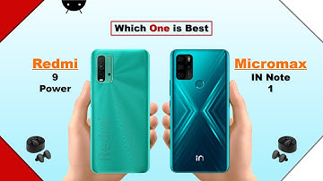 Redmi 9 Power vs Micromax IN Note 1