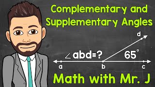 Complementary and Supplementary Angles | How to Find Missing Angles | Math with Mr. J