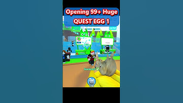 Opening 99+ New Huge Quest Egg 1 en New Prototype Update n Pet Simulator x #petsimx #roblox #shorts