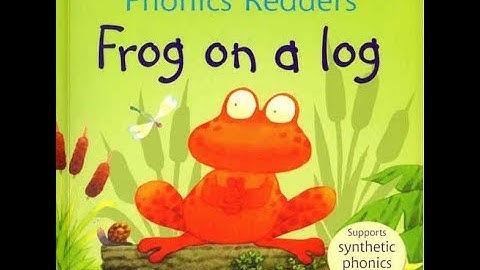 04. Frog on a log | Usborne Phonics Readers