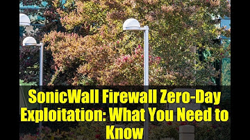 SonicWall Firewall Zero-Day Exploitation: What You Need to Know