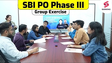 SBI PO PHASE 3 Group Exercise | SBI PO Group Discussion | Group Exercise Real Situation | Testbook