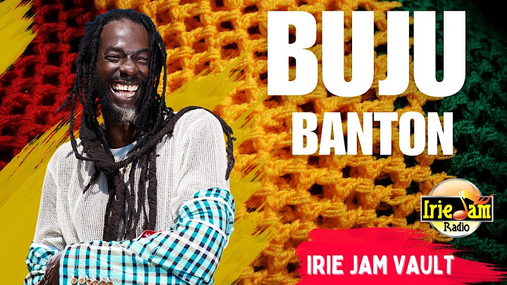 Irie Jam Rewind Exclusive - Buju Banton