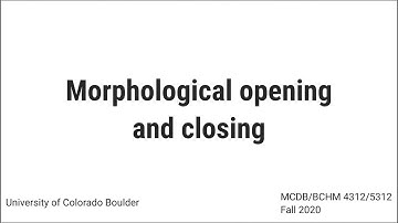 Morphological opening and closing