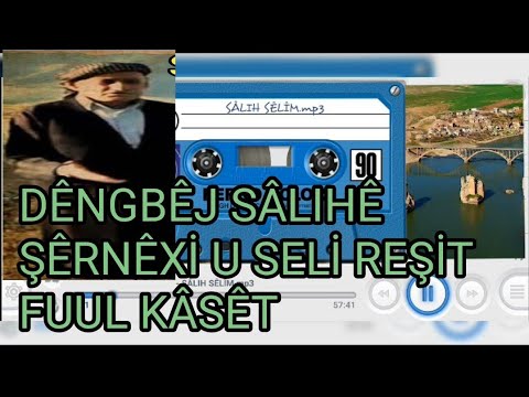 Salıh Reşit U Selim fuul kaset #DengeWelat