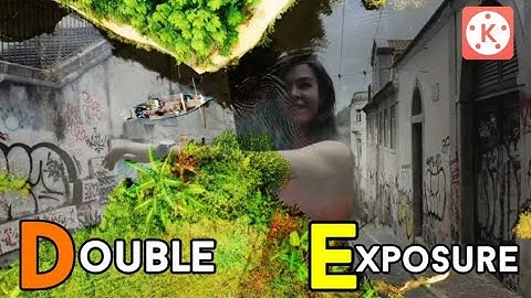 Double Exposure Effect For Videos In KineMaster | Double Exposure Effect | Android Creation |