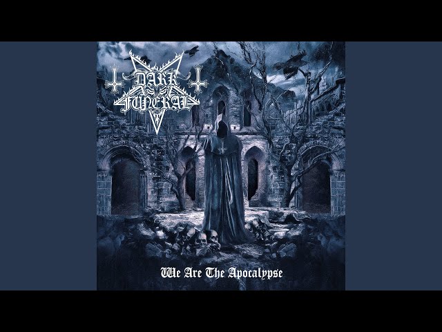 Dark Funeral - When Our Vengeance Is Done