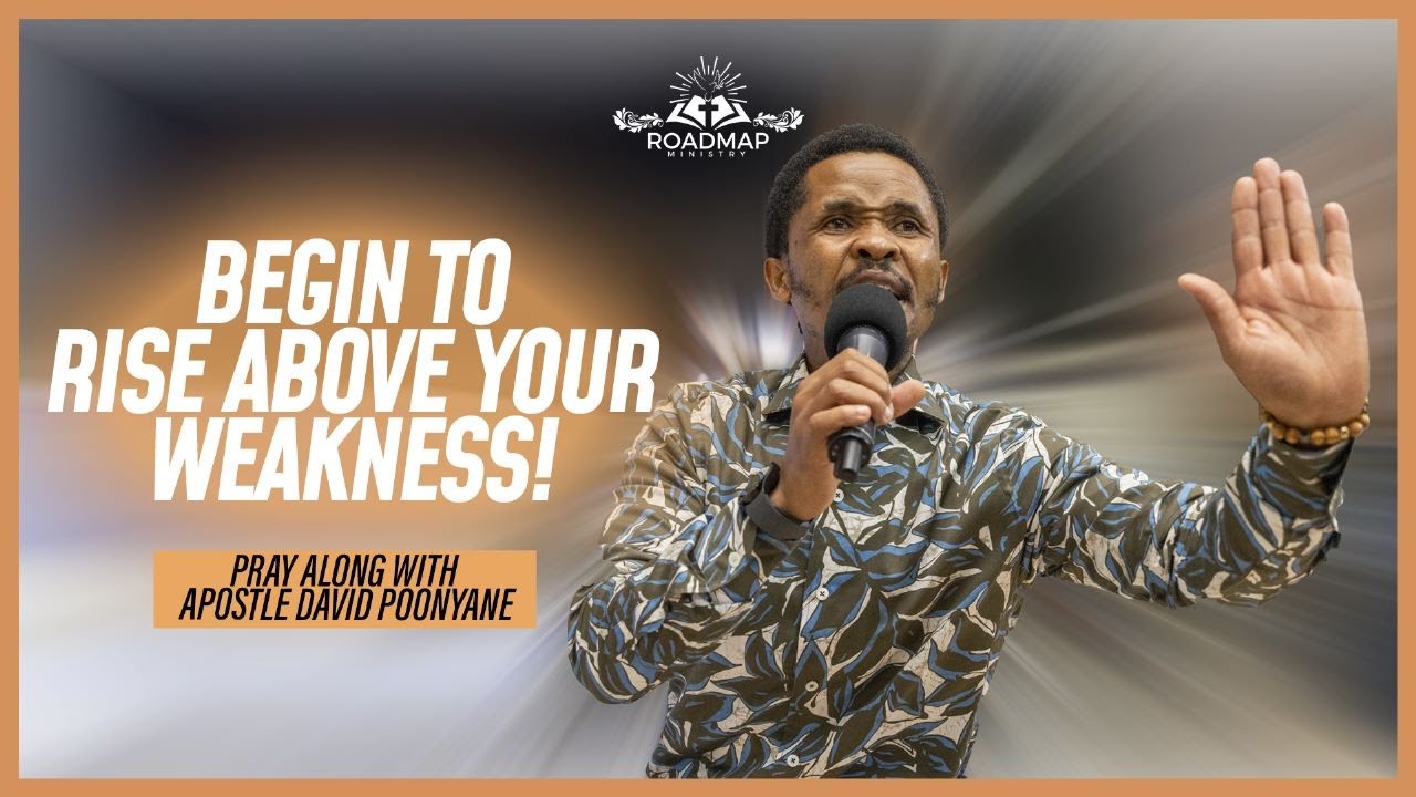 PRAY AGAINST YOUR WEAKNESSES l PRAY  ALONG WITH APOSTLE DAVID POONYANE