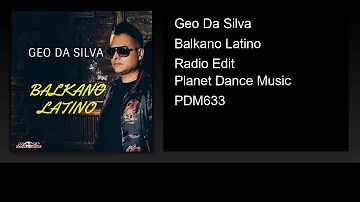 Geo Da Silva - Balkano Latino (Radio Edit)