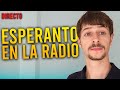 ESPERANTO EN LA RADIO LOCAL 🟩