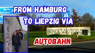 Germany Highway with No Speed Limit  Two-day drive from Hamburg to Leipzig via Berlin