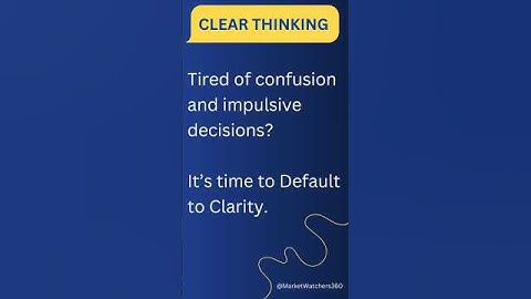 Clear Thinking by Shane Parrish | Default to Clarity | Train your mind to seek clarity first