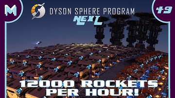 Dyson Sphere Program NEXT: 12000 ROCKETS Per Hour! (#49)