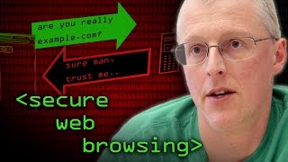 Secure Web Browsing - Computerphile