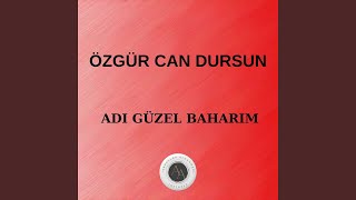 Adı Güzel Baharım