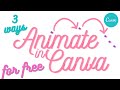 Canva Free - Animations 3 Ways - Make timed animations really easily