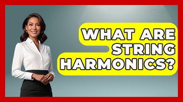 What Are String Harmonics? - The Musician Encyclopedia