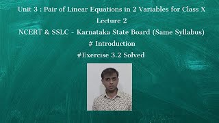 Maths for Class 10 - Pair of Linear Equations in 2 variables - NCERT/ SSLC - Lecture 2[Exercise 3.2]