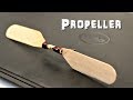 How to make a Propeller at home
