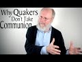 Why Quakers Don't Take Communion