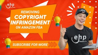 Removing Copyright Infringement on Amazon FBA | DMCA Counter Notice