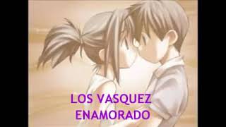 Los Vasquez enamorados