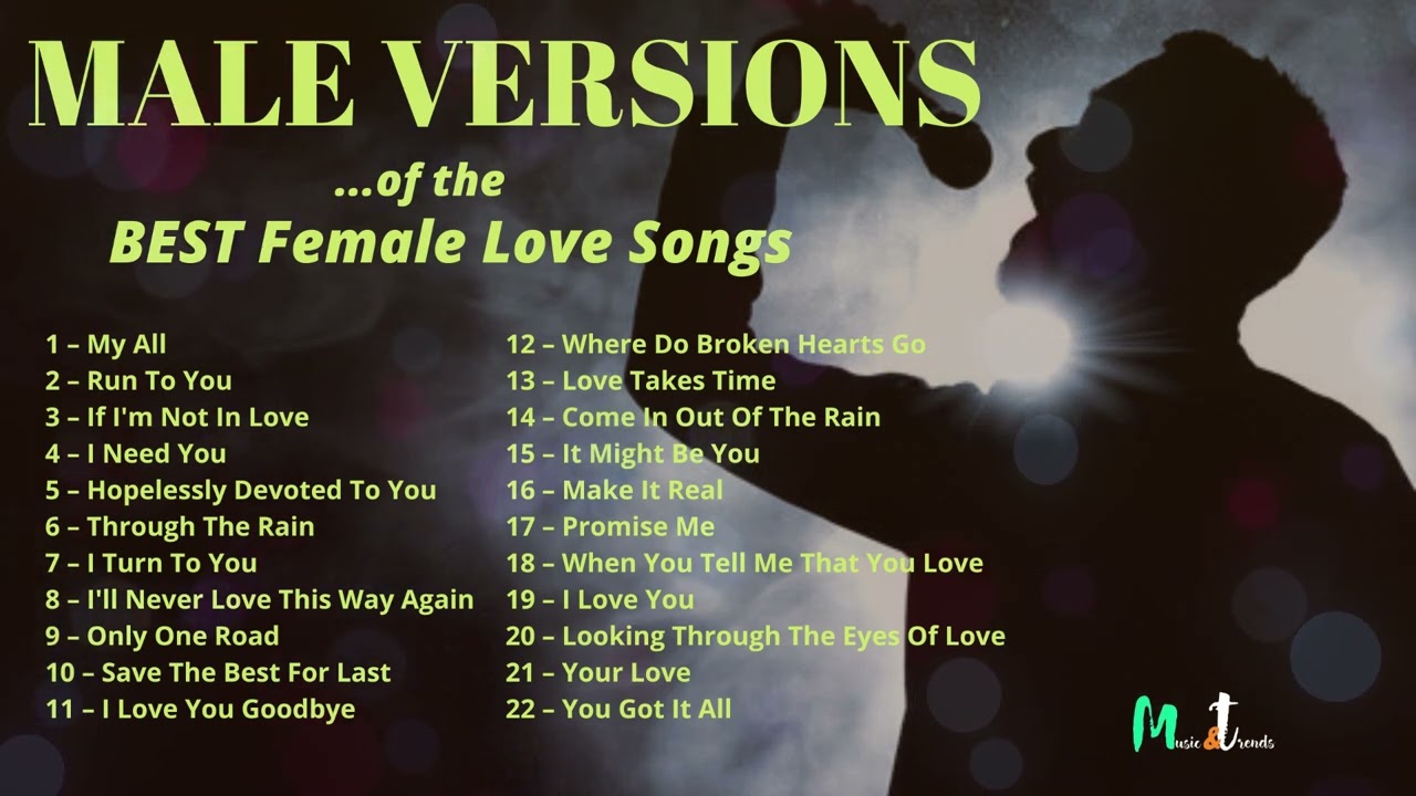 MALE VERSIONS of BEST Female Love Songs