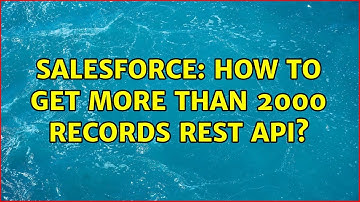 Salesforce: How to get more than 2000 records rest api?