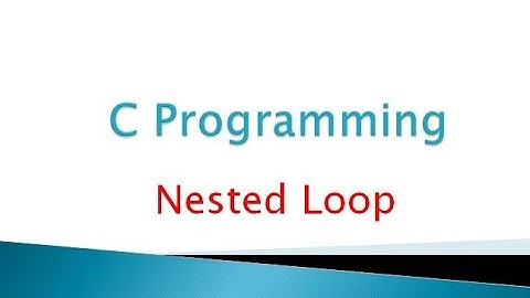33.Nested Loop || C Programming || In Bangla